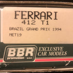 Ferrari 412 T1 GP Brazil 1994 Alesi or Berger by BBR 1:43 (MET19)
