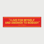 "I Live For Myself" Quote Sticker