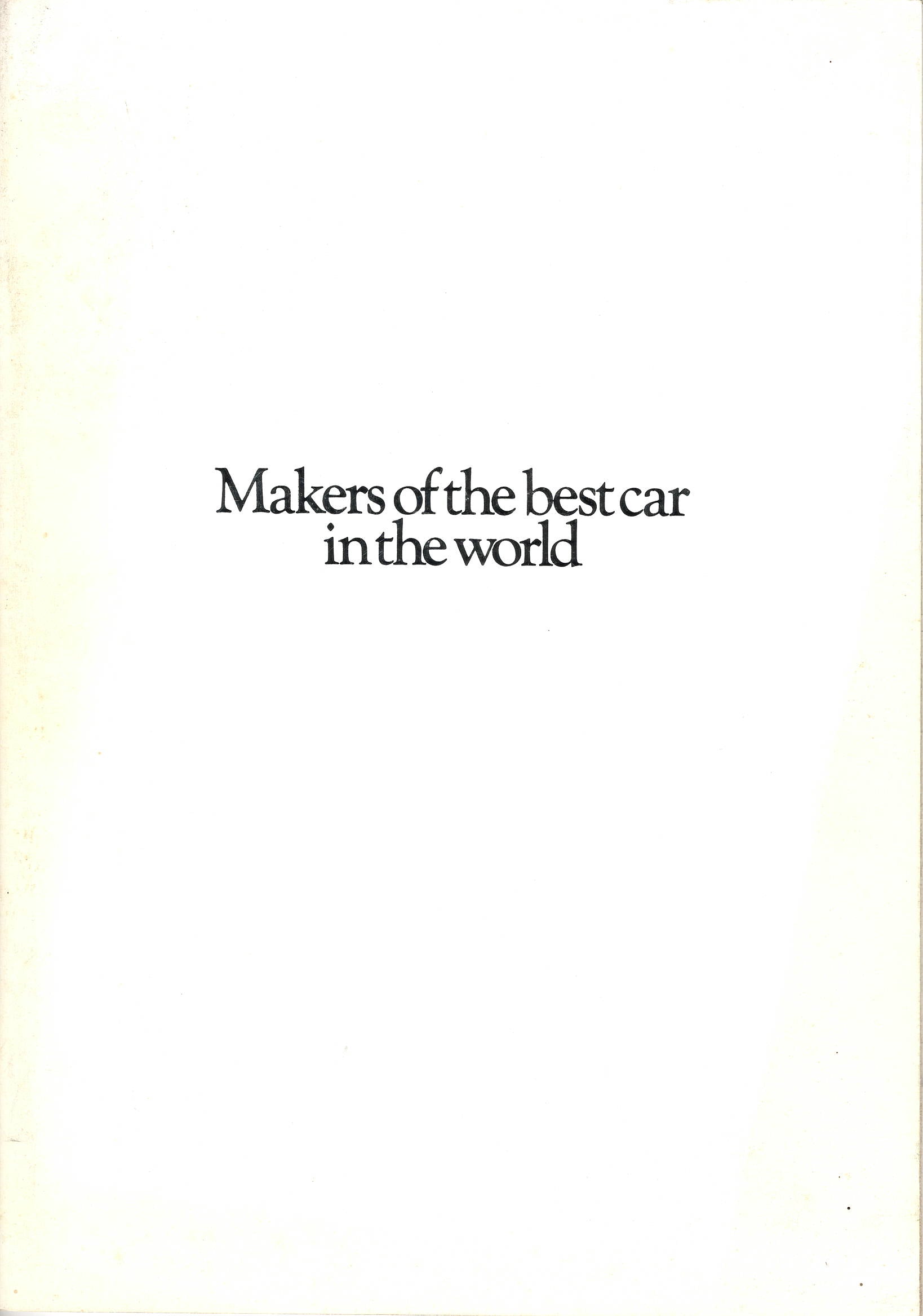Rolls-Royce "Makers of the best car in the world" Brochure