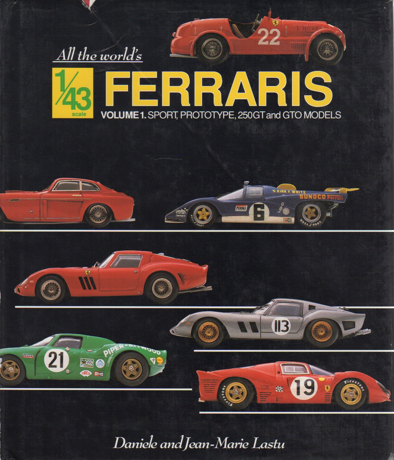 All The World's 1/43 Scale Ferraris, Vol 1
