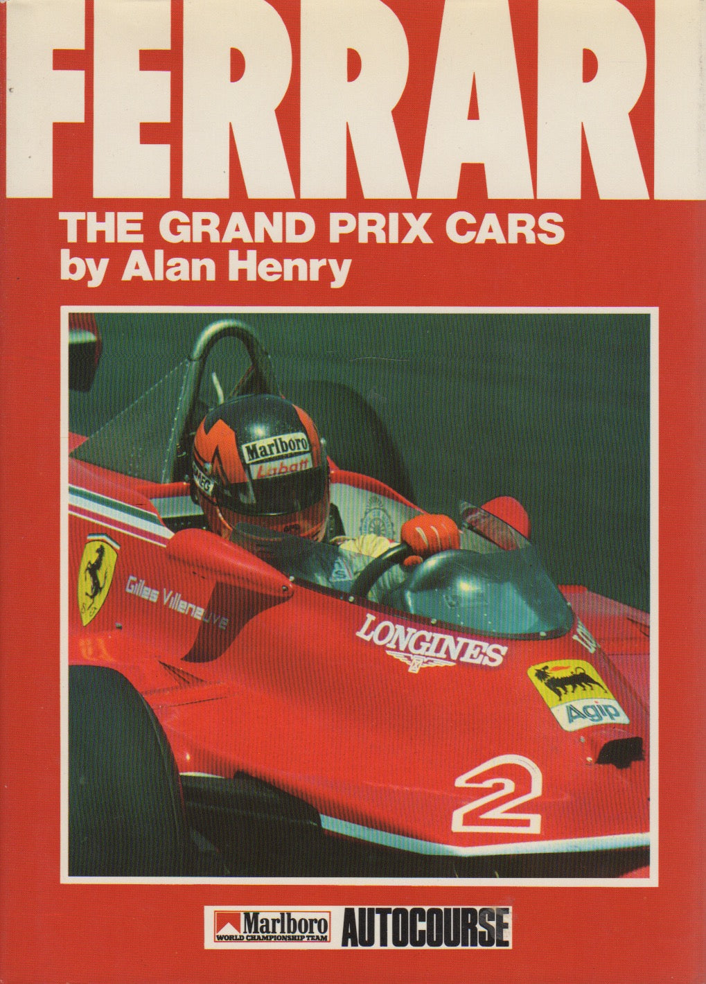 Ferrari - The Grand Prix Cars