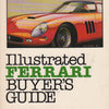 Illustrated Ferrari Buyer's Guide (1983)
