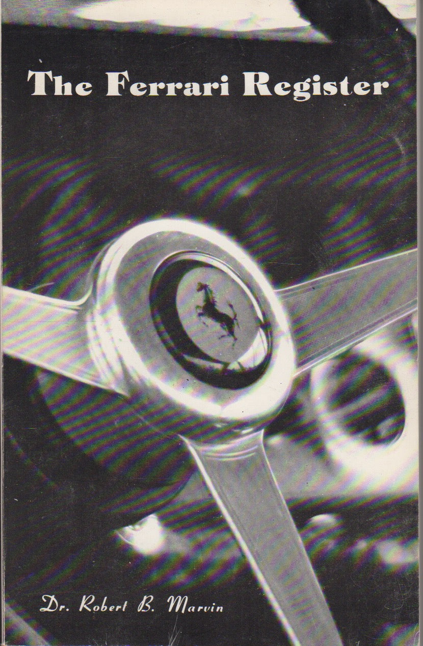 The Ferrari Register - Volume One (Marvin)