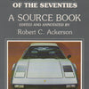 Ferraris of the Seventies, a Source Book (RC Ackerson)