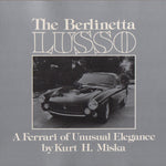 The Berlinetta Lusso, a Ferrari of unusual elegance