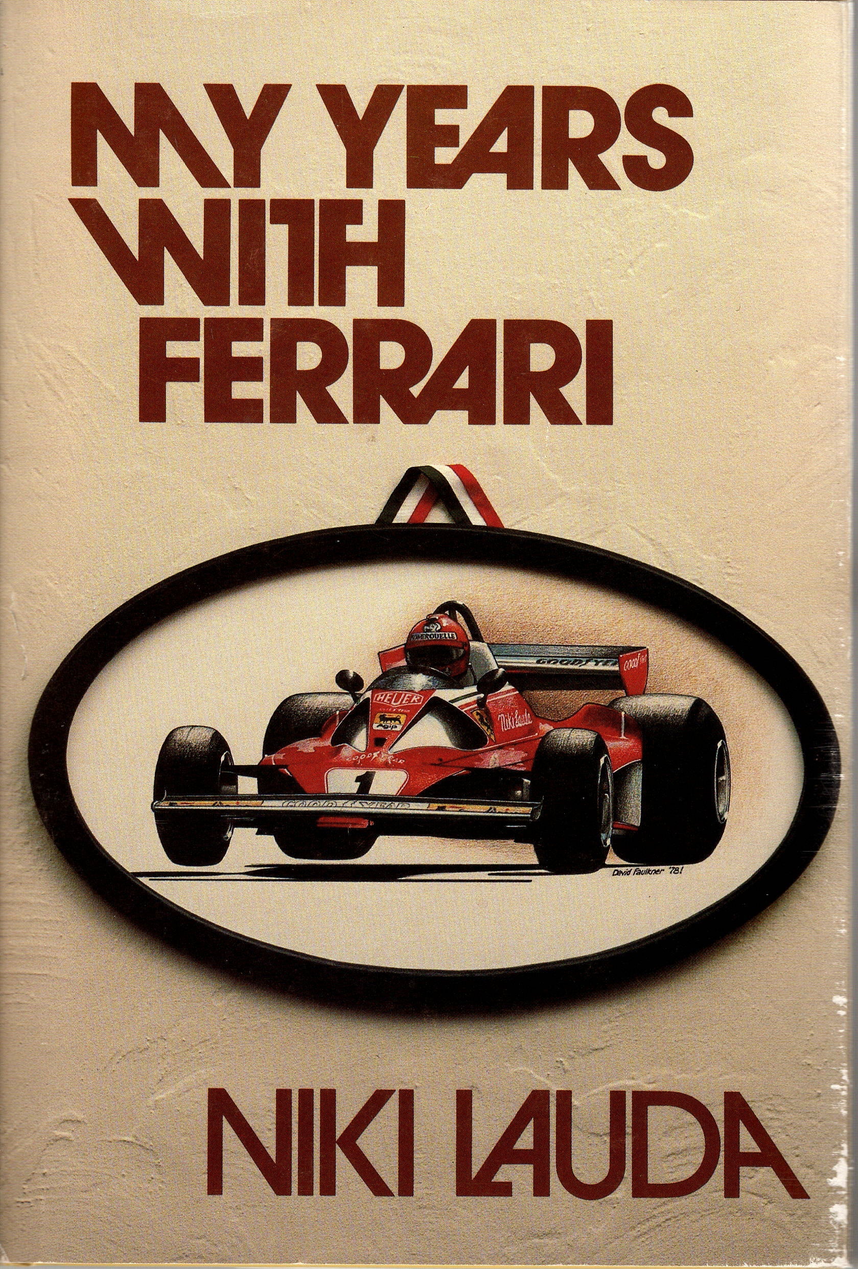 My years with Ferrari (N Lauda)