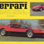 Ferrari - The Gran Turismo & Competition Berlinettas, 1st Ed