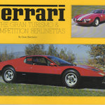 Ferrari - The Gran Turismo & Competition Berlinettas (D Batchelor)