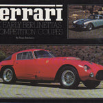 Ferrari The Early Berlinettas and Competition Coupes (2nd Ed)(D Batchelor)