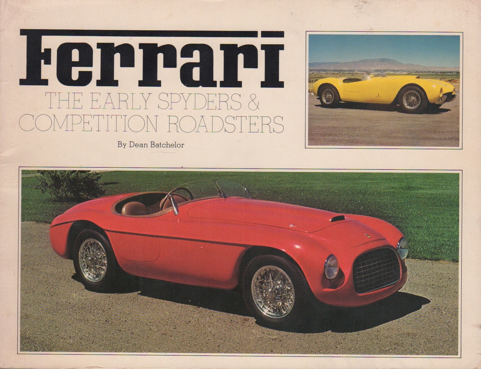 Ferrari, The Early Spyders and Competition Roadsters (1st Ed)(D Batchelor)(Signed)