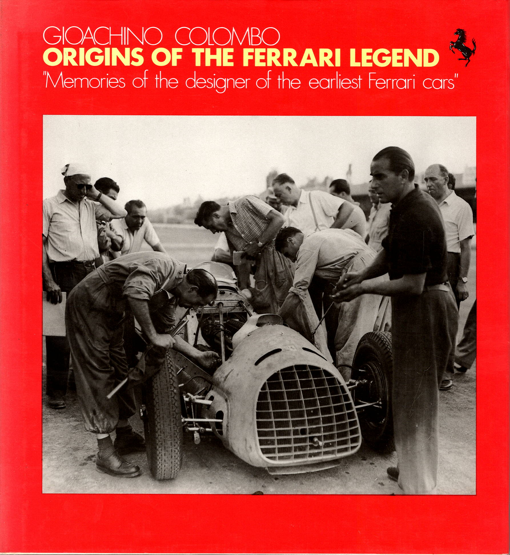 Origins of the Ferrari Legend (G Colombo)
