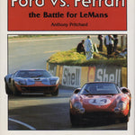 Ford vs. Ferrari, The Battle for LeMans (A Pritchard)