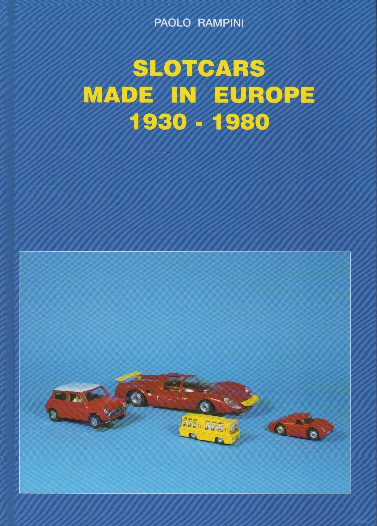 Slotcars Made in Europe (P Rampini)