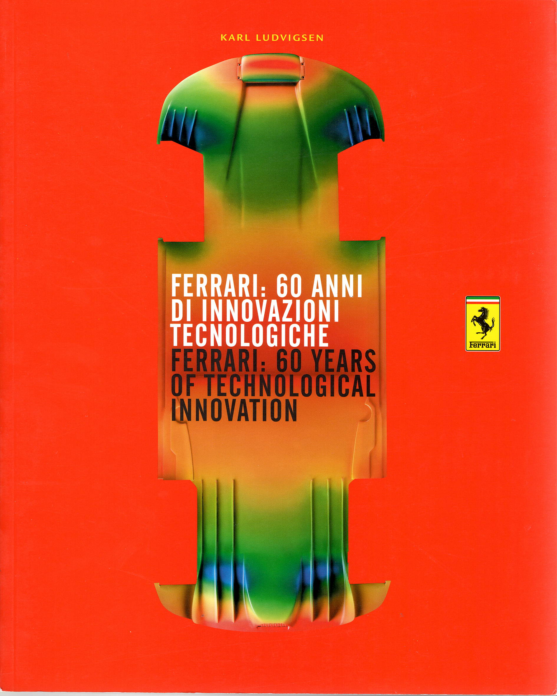 Ferrari: 60 Years of Technological Innovation (K Ludvigsen)(3063/07)