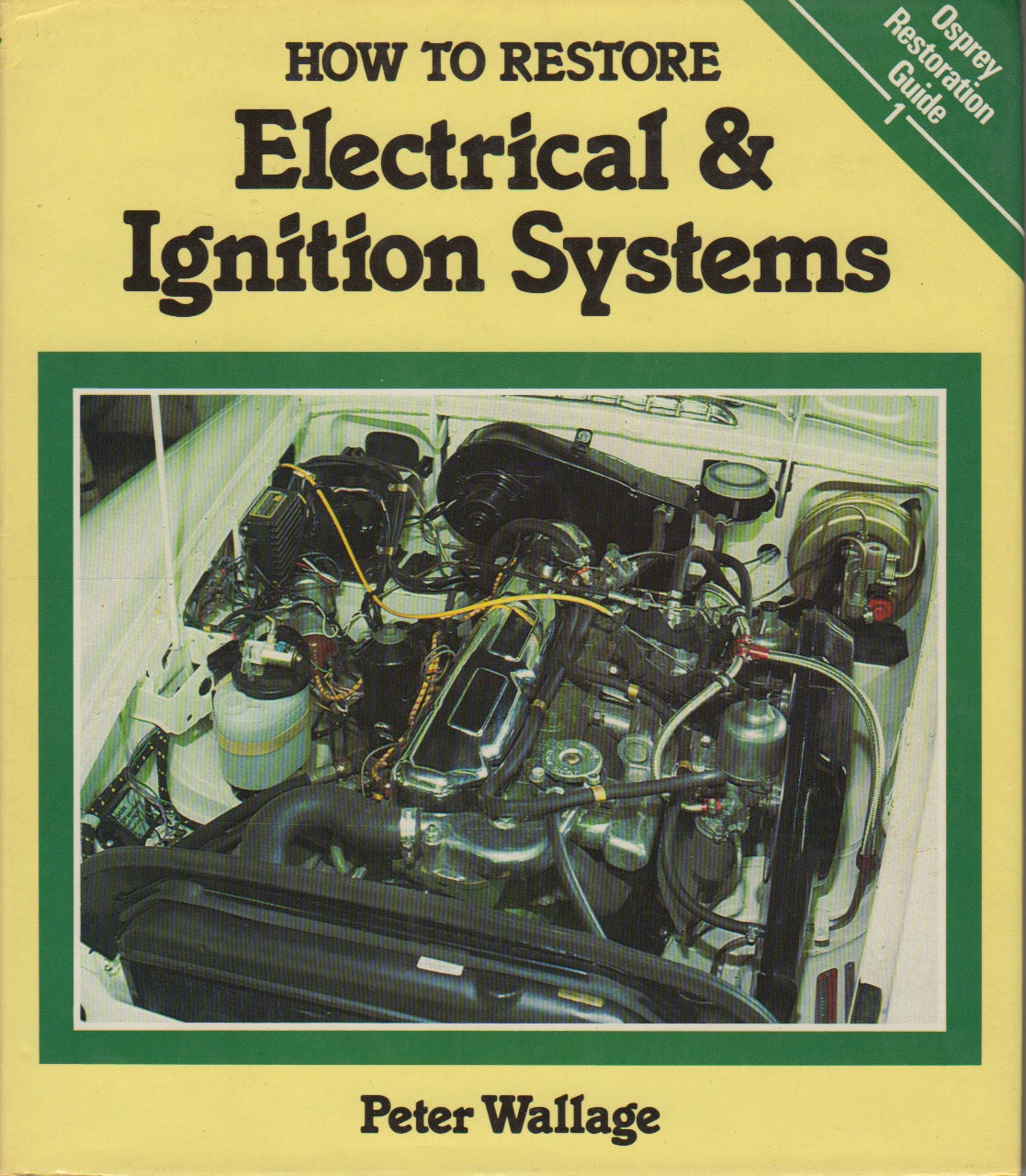 How to Restore Electical & Ignition Systems (P Wallage)
