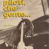 Piloti, Che Gente, Original Italian Edition