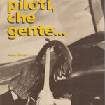 Piloti, Che Gente, Original Italian Edition
