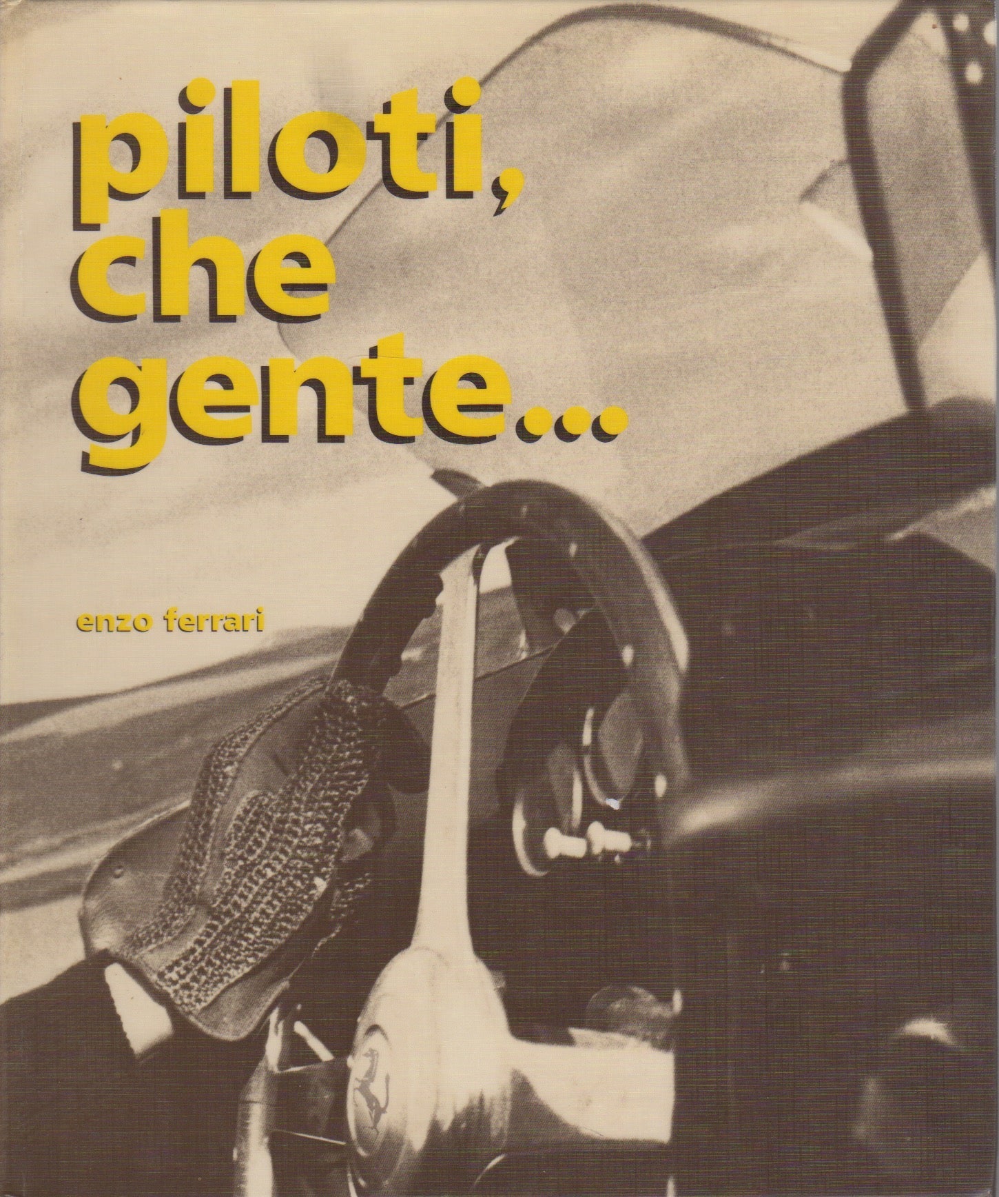 Piloti, Che Gente, Original Italian Edition