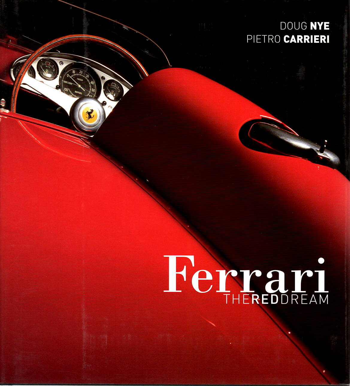 Ferrari, The Red Dream (D Nye & P Carrieri)