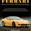 Ferrari, Stories from Those Who Lived the Legend (J Lamm)