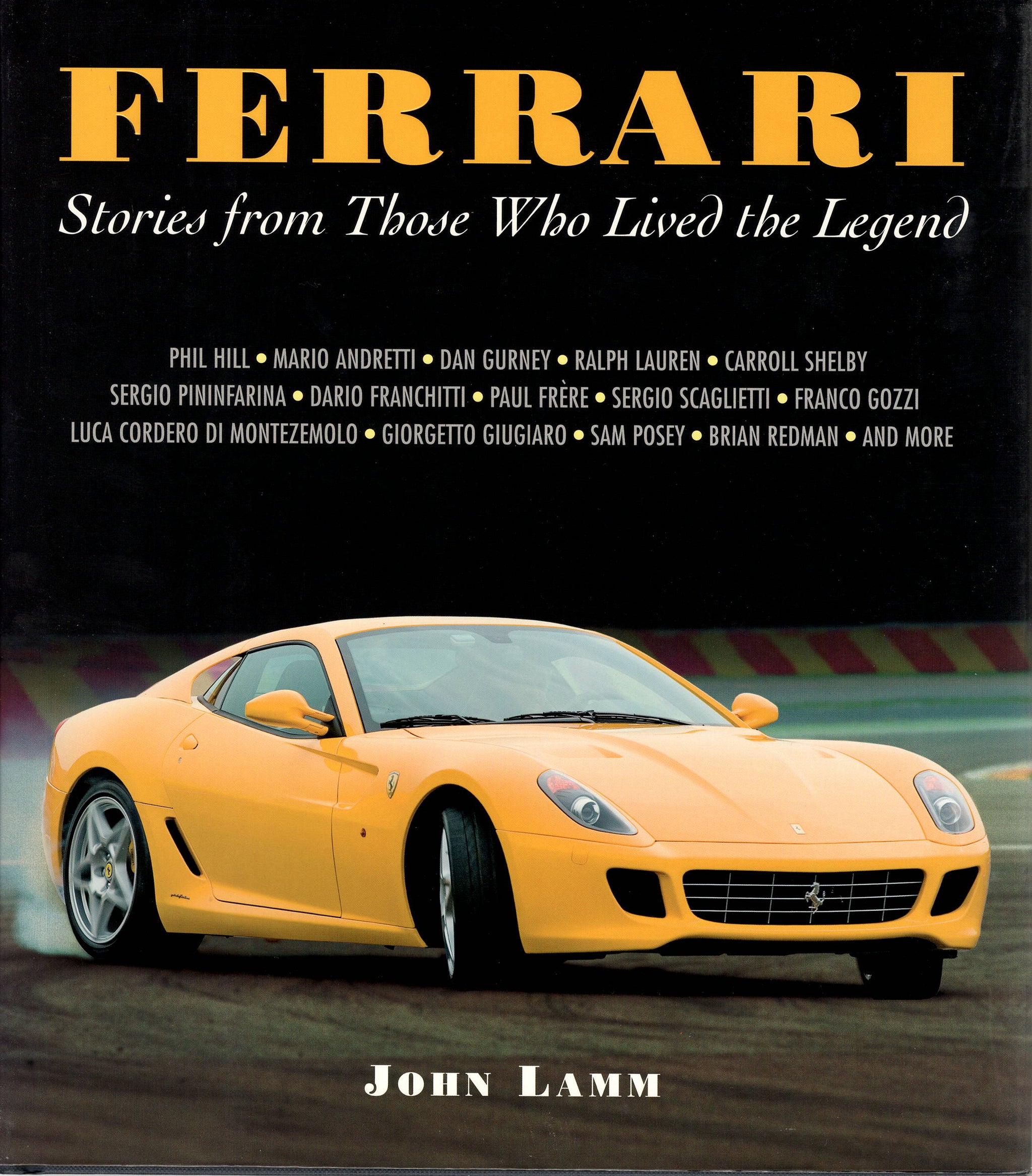 Ferrari, Stories from Those Who Lived the Legend (J Lamm)