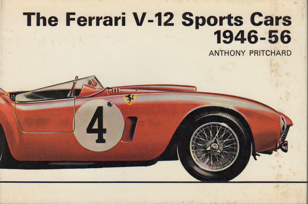 The Ferrari V-12 Sports Cars 1946-56 (A Pritchard)