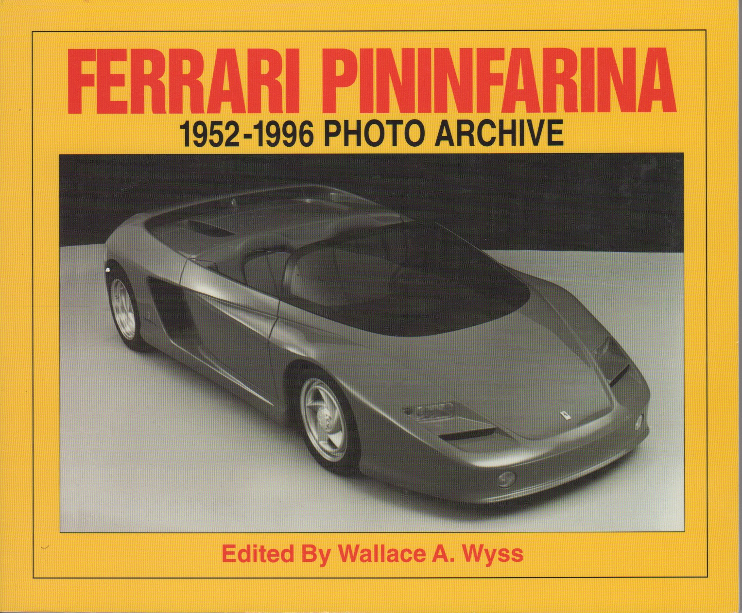 Ferrari Pininfarina - 1952-1996 (W Wyss)