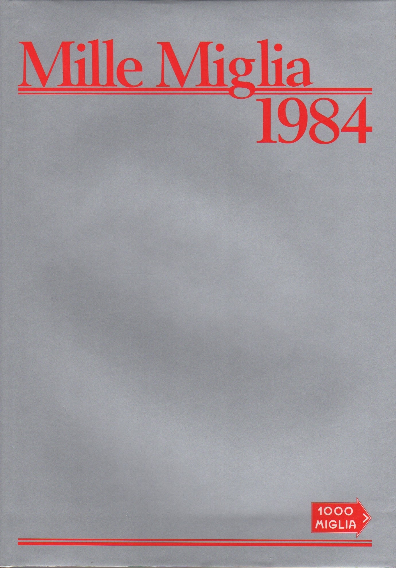 Mille Miglia 1984 - 1000 Miglia Storica