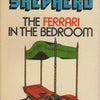 The Ferrari in the Bedroom - 1972 ed.