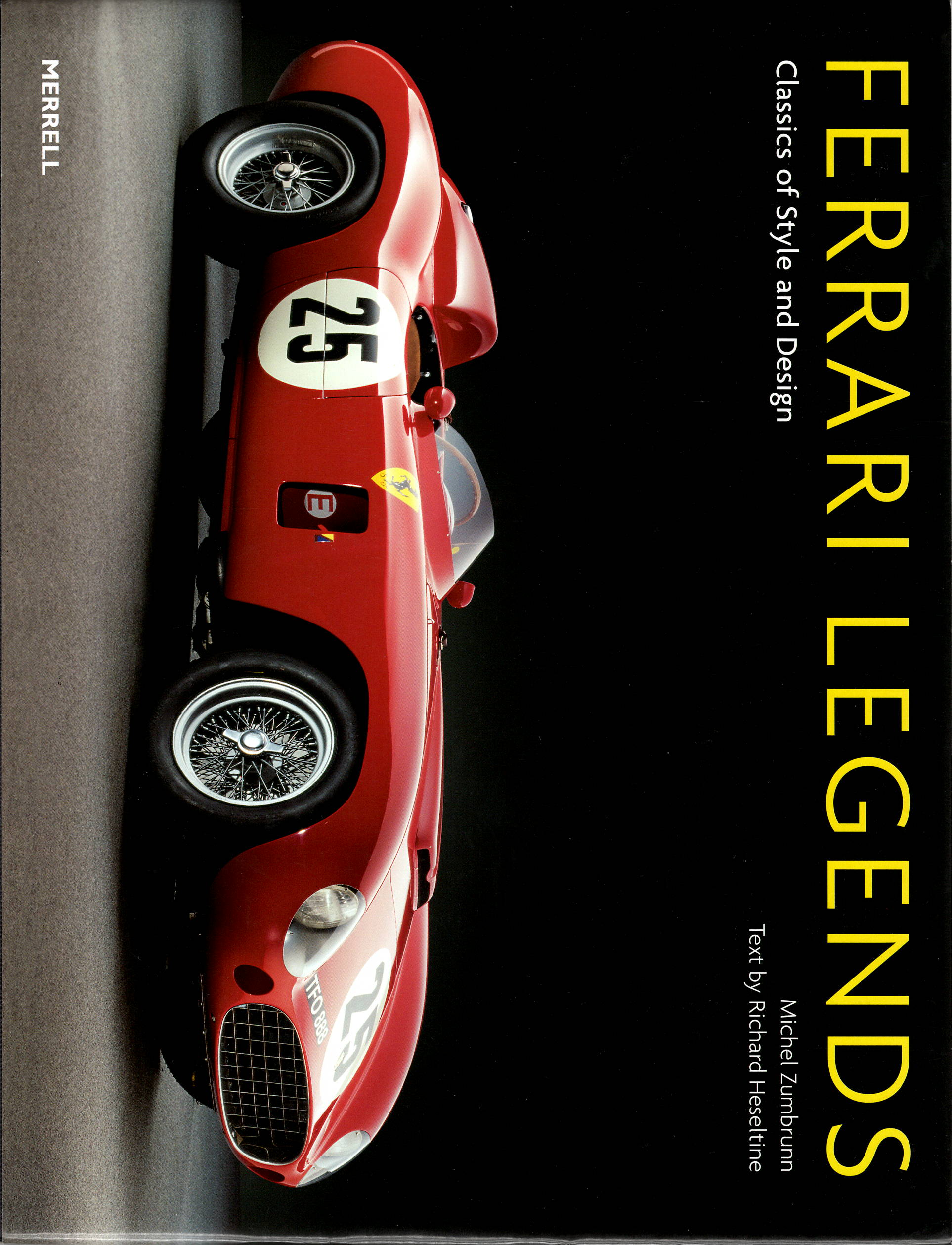 Ferrari Legends - Classic of Style and Design (M Zumbrunn & R Heseltine)
