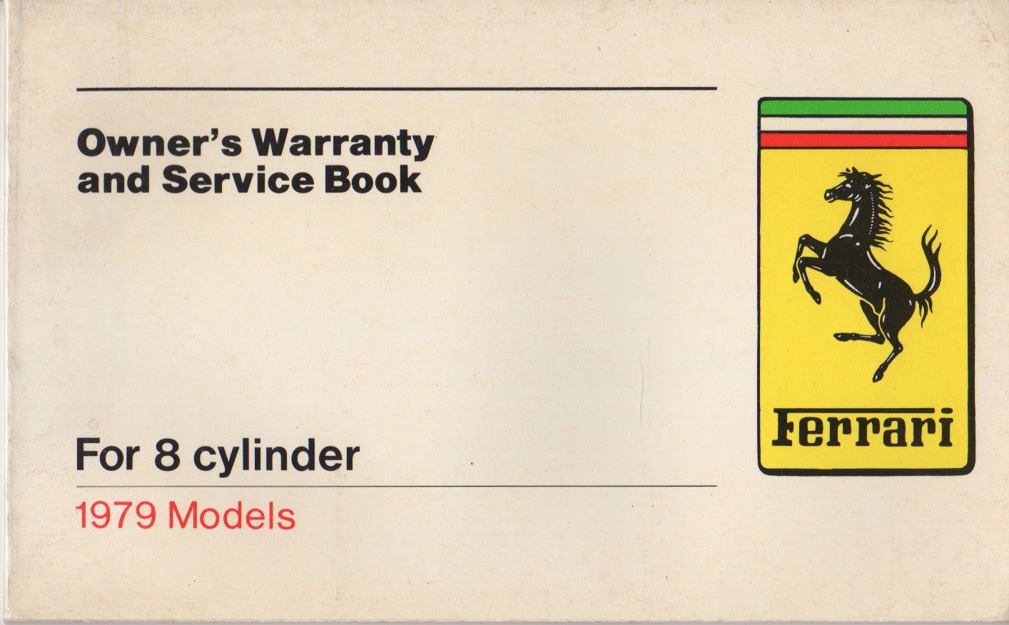 Ferrari Owner's Warranty & Service Book for 8 Cylinder 1978-1979 US Market (168 C/79)