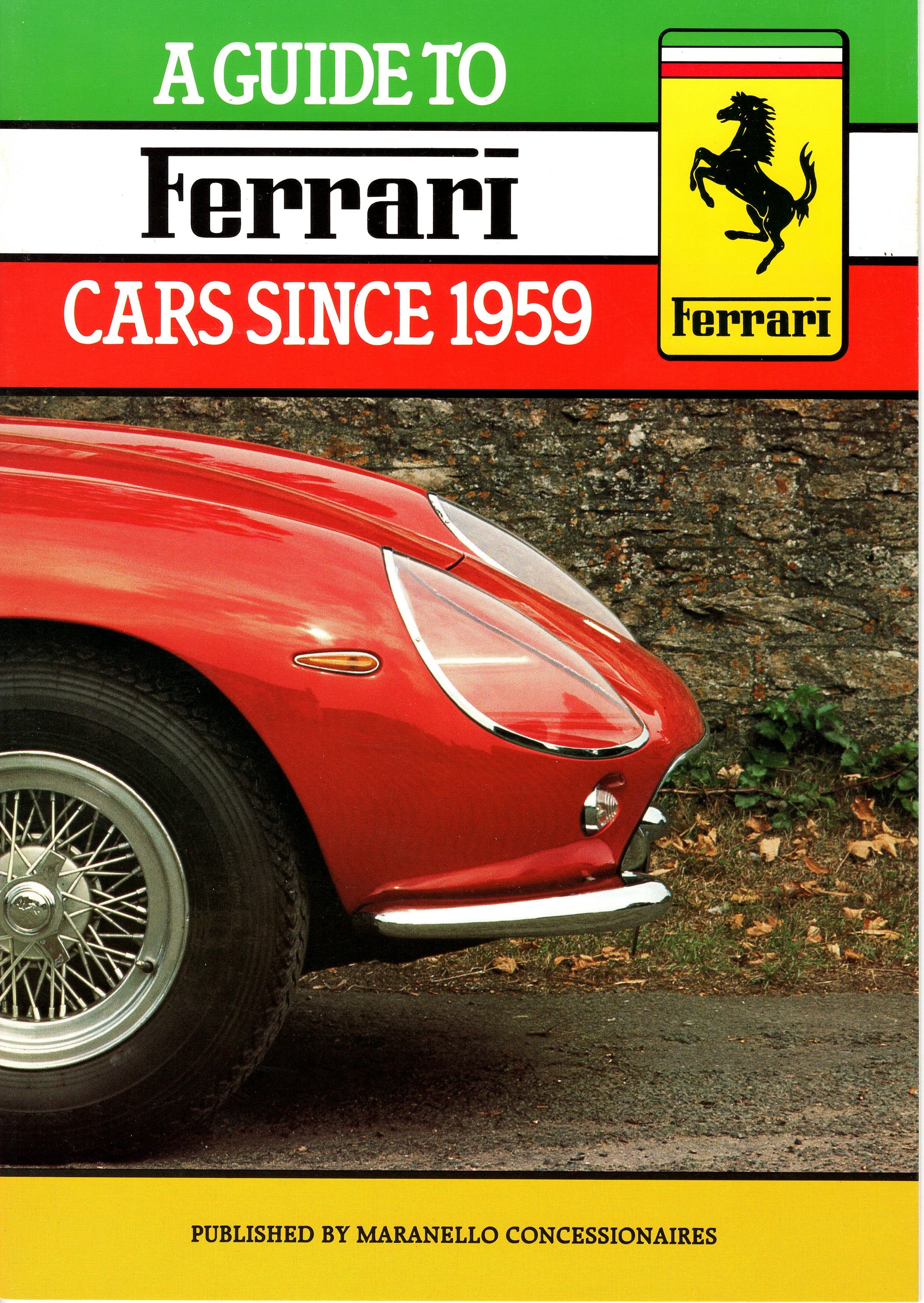Ferrari guide to cars since 1959 to 1987