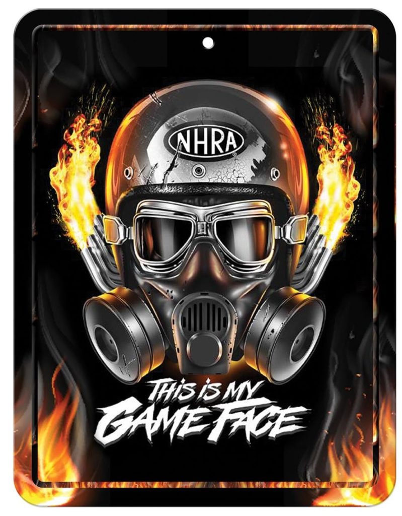 nhra game face sign